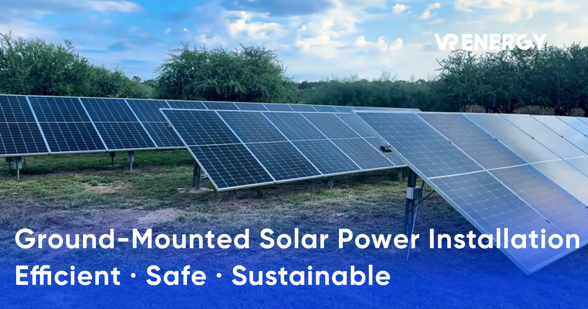 Ground-Mounted Solar Power Installation Efficient · Safe · Sustainable